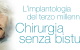 Chirurgia senza bisturi